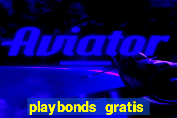 playbonds gratis jogar bingo silverball